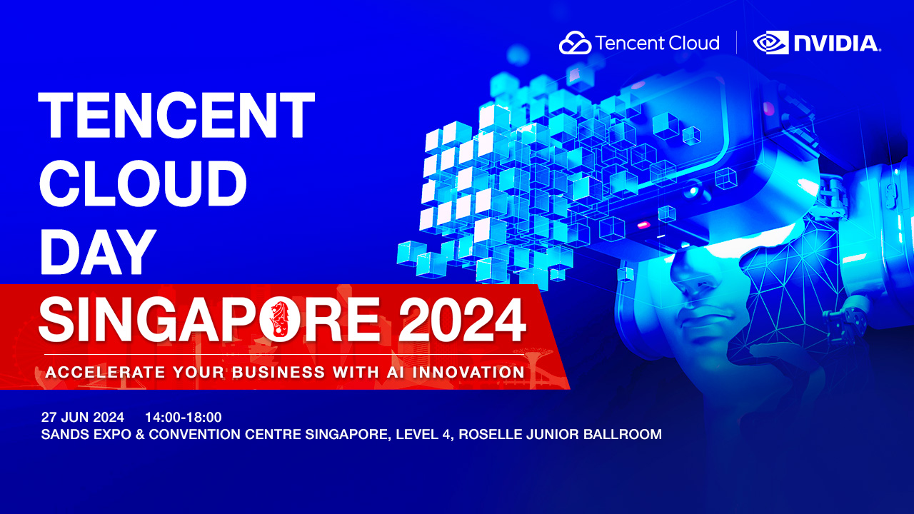 Tencent Cloud Day Singapore 2024